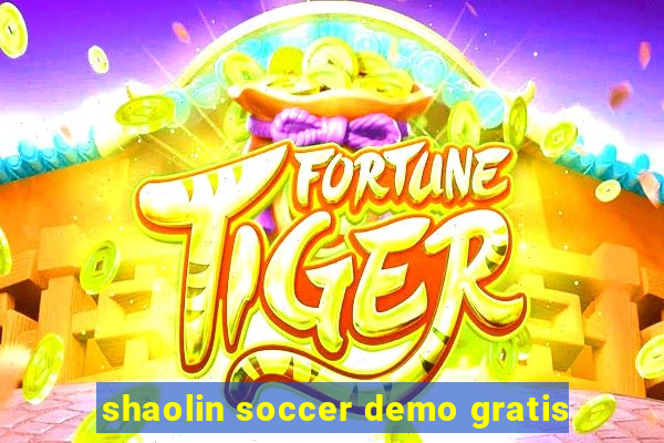 shaolin soccer demo gratis